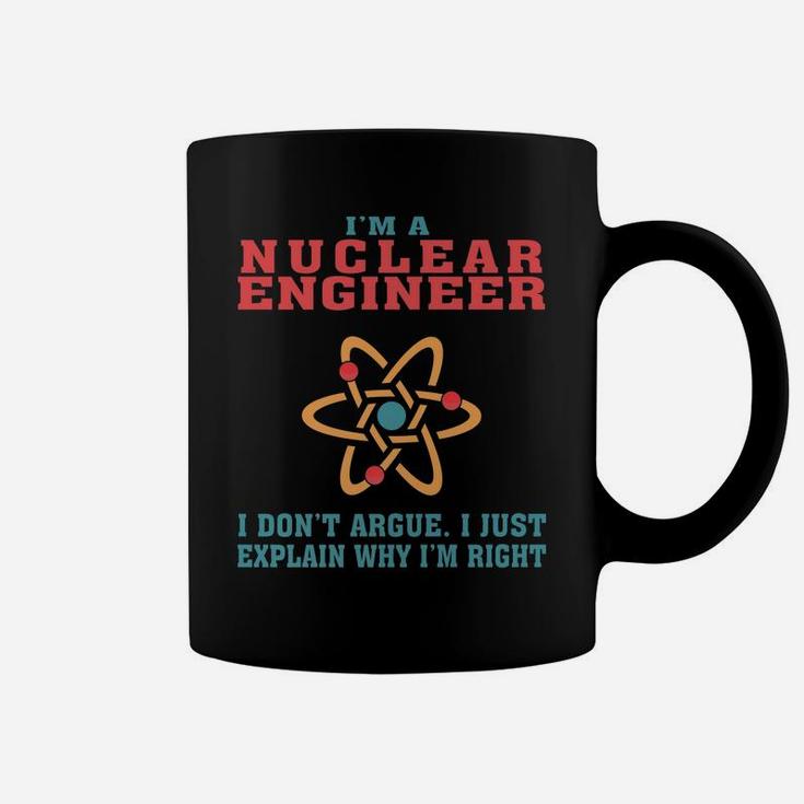 Funny Nuclear Engineer Gift For Graduation, Birthday Or Xmas Coffee Mug