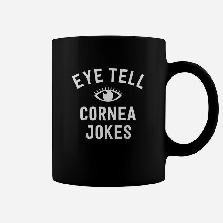 Funny Optometrist Gifts Ideas Optician Tell Cornea Jokes Coffee Mug
