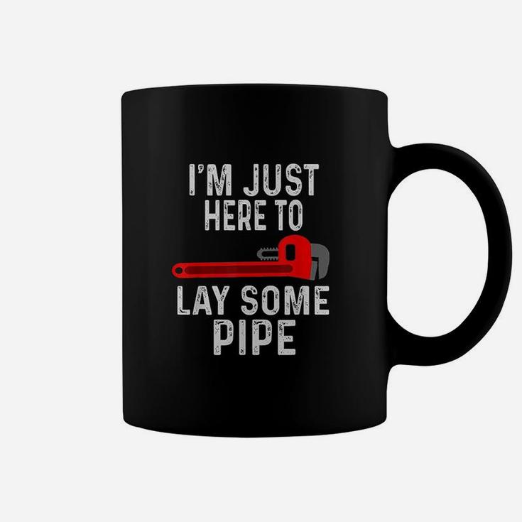 Funny Plumber Gifts For Men Plumbing Lay Some Pipe Coffee Mug