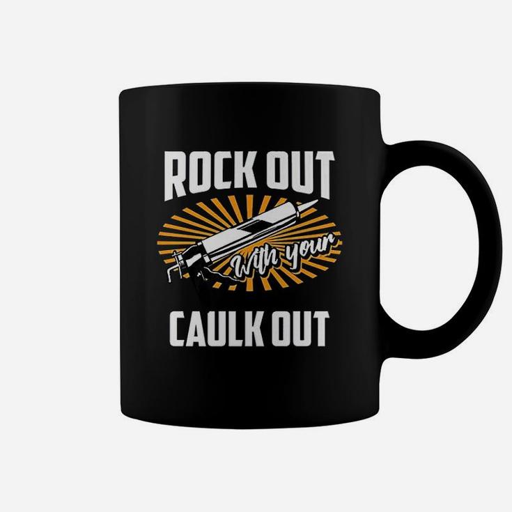 Funny Rock Out With Your Caulk Out Construction Worker Gift Coffee Mug