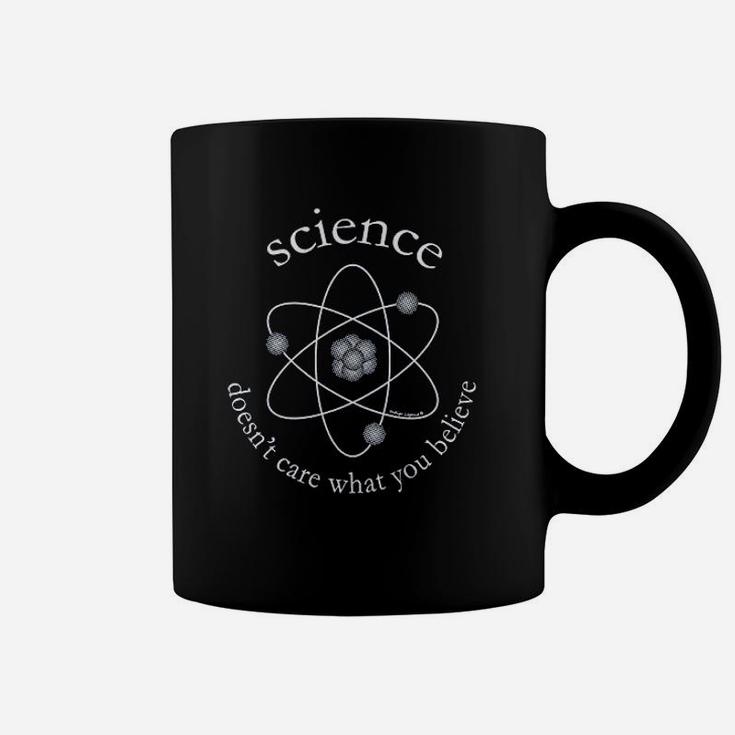 Funny Science For Men Science Doesnt Care What You Believe Coffee Mug
