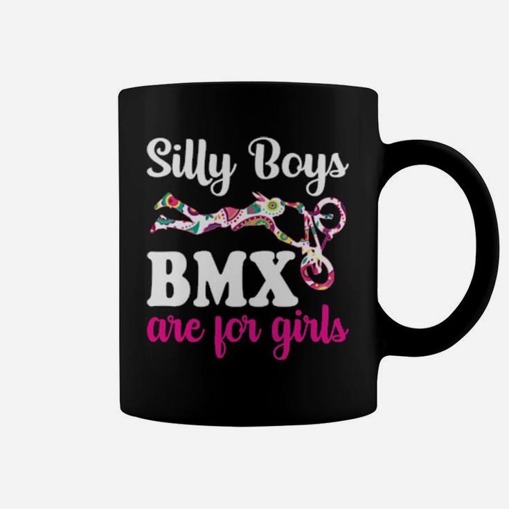 Funny Silly Boys Bmx Are For Girls Bike Racing Girl Coffee Mug