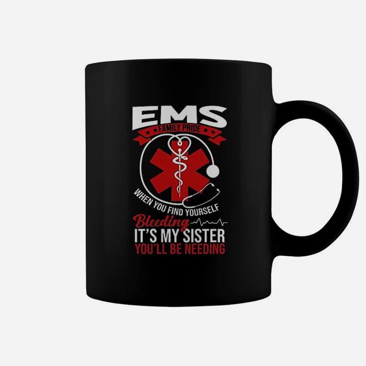 Funny Sister Ems Gift Emt Gift Proud Coffee Mug