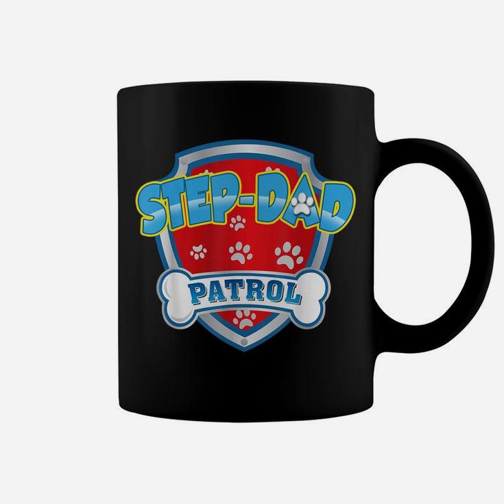 Funny Step-Dad Patrol - Dog Mom, Dad For Men Women Coffee Mug