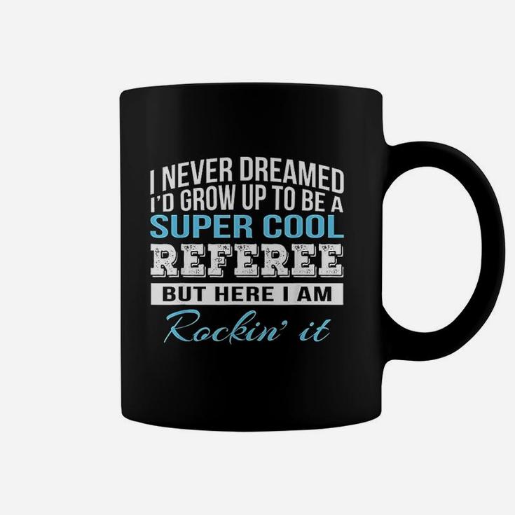 Funny Super Cool Referee Coffee Mug