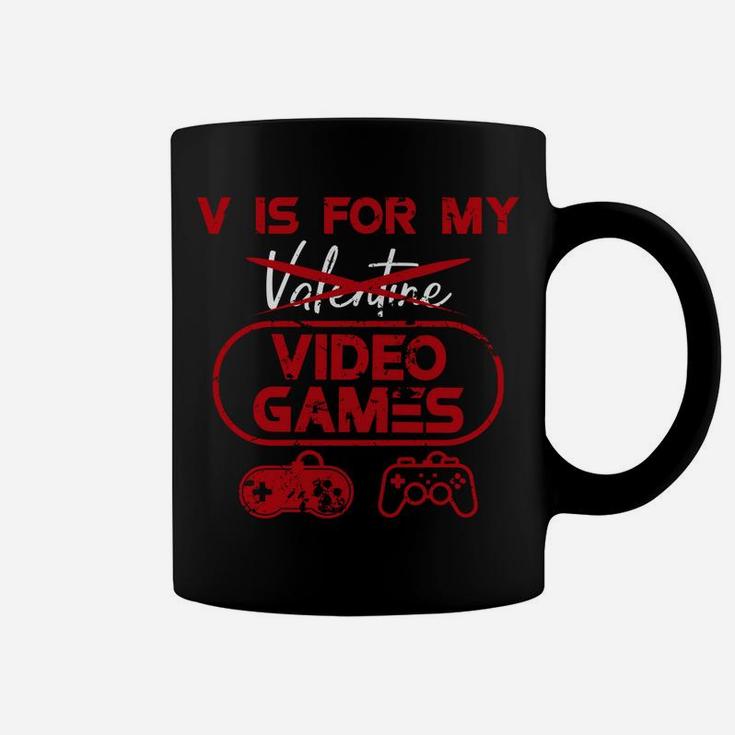 Funny V Is For My Video Games Valentines Day Gifts Coffee Mug