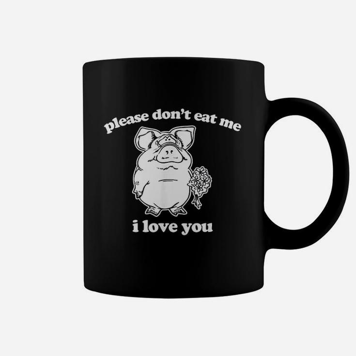 Funny Vegan Please Dont Eat Me I Love You Funny Coffee Mug