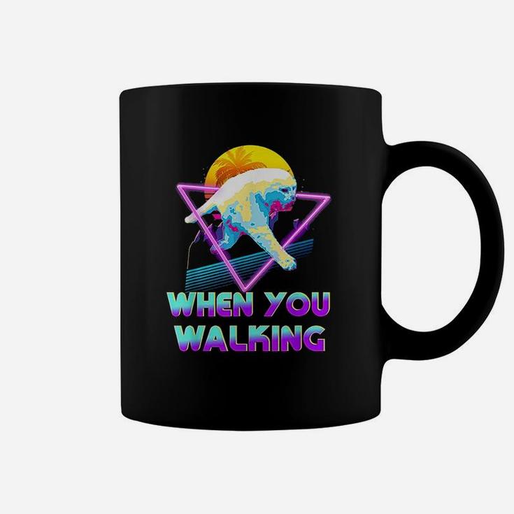 Funny When You Walking Cat Dank Coffee Mug