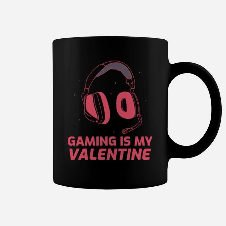 Gaming Is My Valentine Coffee Mug