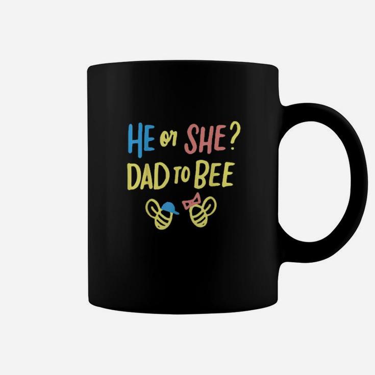 Gender Reveal What Will It Bee He Or She Dad To Bee Coffee Mug