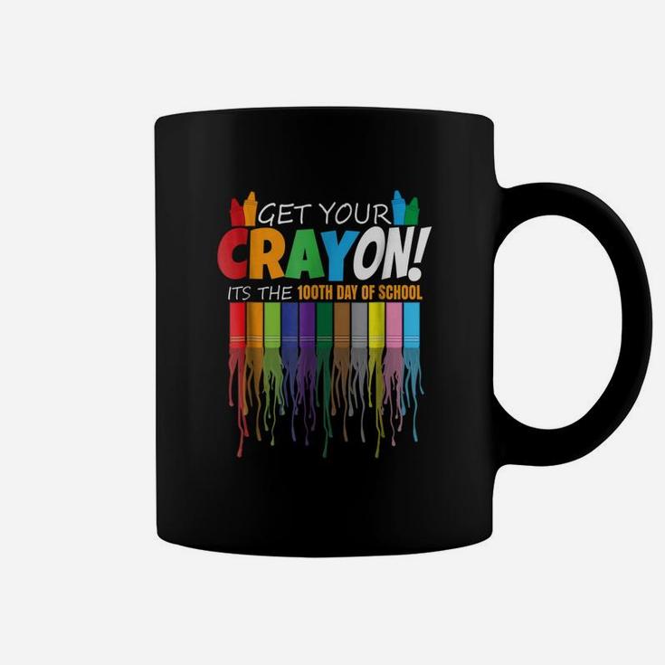 Get Your Crayon 100th Day Of School Student Cray On Coffee Mug