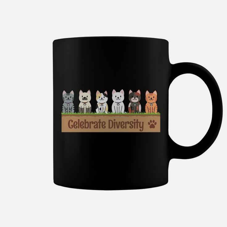 Gift For Cat Lovers Funny Celebrate Diversity Owners Pet Cat Coffee Mug