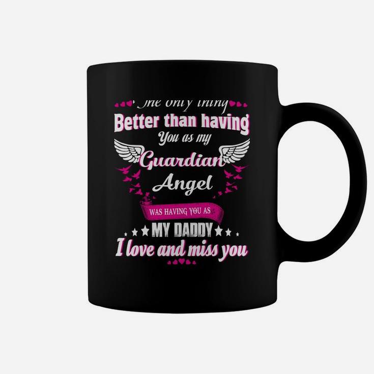 Gift For Men Women Lost Daddy, Loving Memroial Of My Daddy Coffee Mug