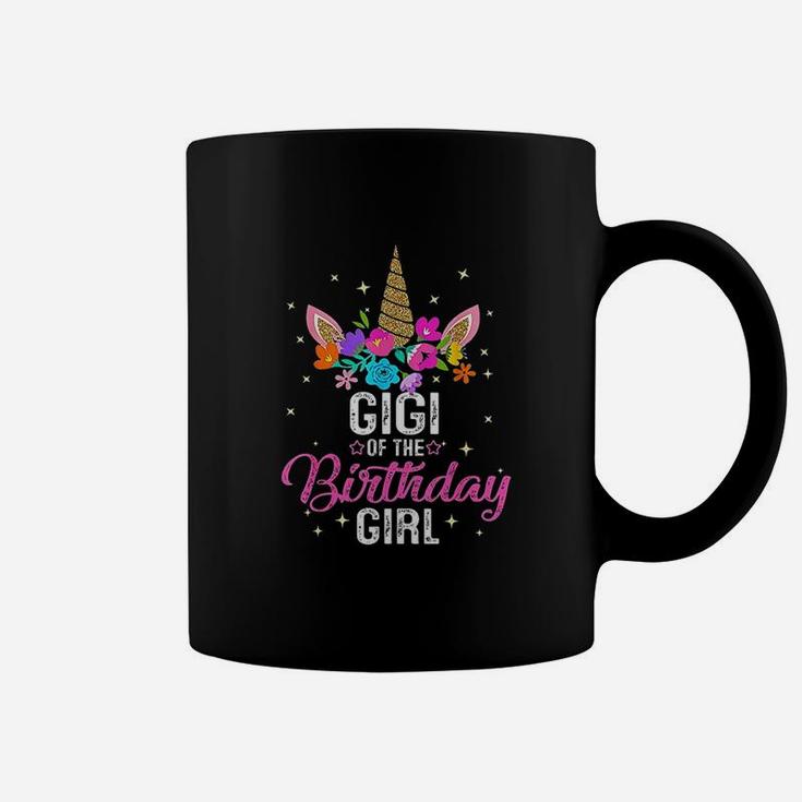 Gigi Of The Birthday Girl Mother Gift Unicorn Birthday Coffee Mug