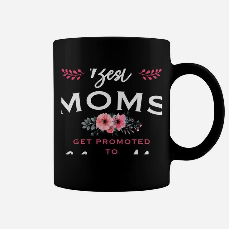 Glam-Ma Gift Only The Best Moms Get Promoted To Flower Coffee Mug