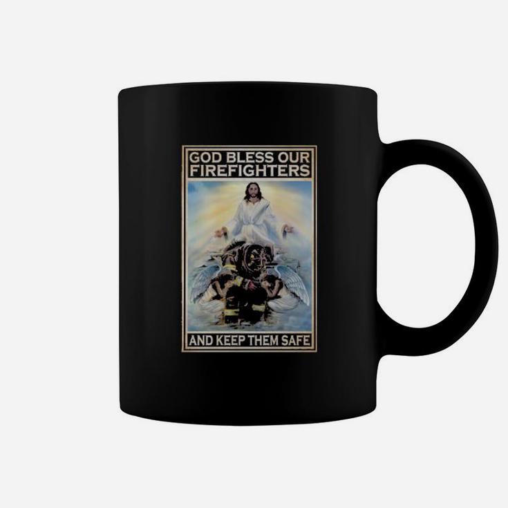 God Bless Our Firefighters And Keep Them Safe Coffee Mug