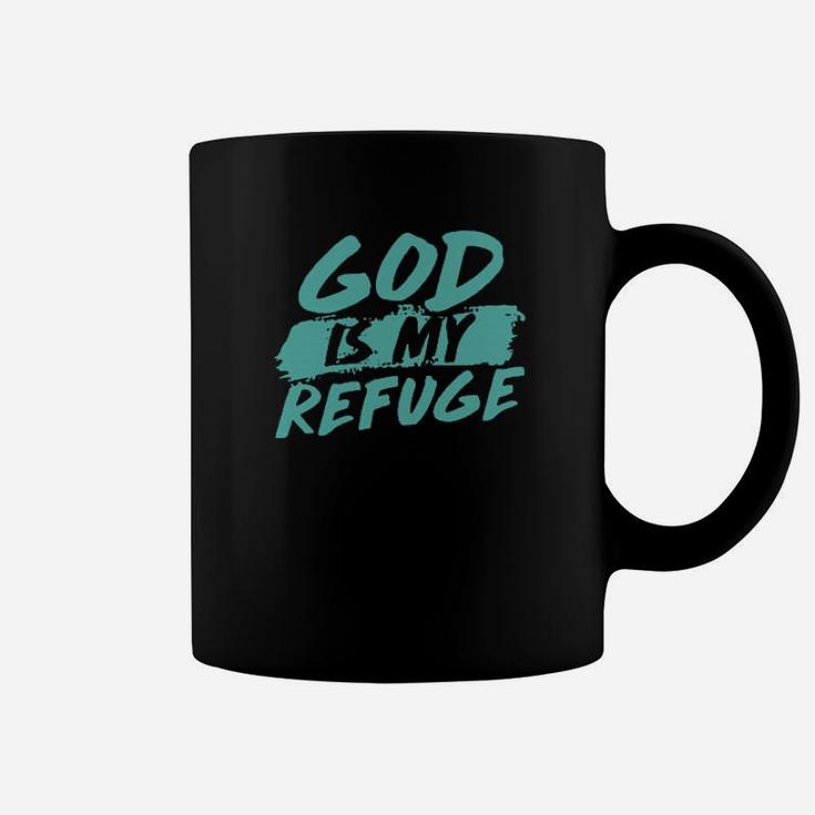 God Is My Refuge Coffee Mug