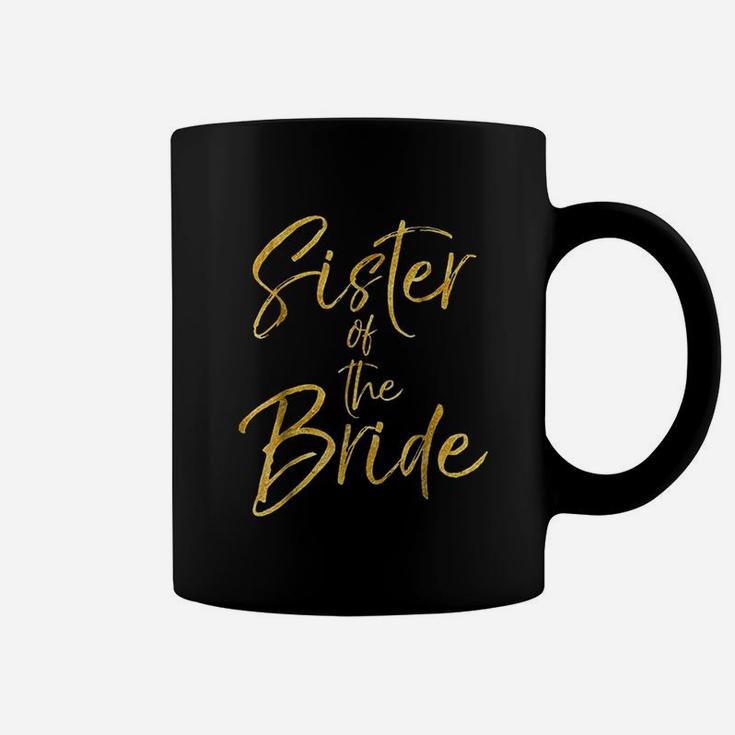 Gold Sister Of The Bride Cute Bridal Party Coffee Mug