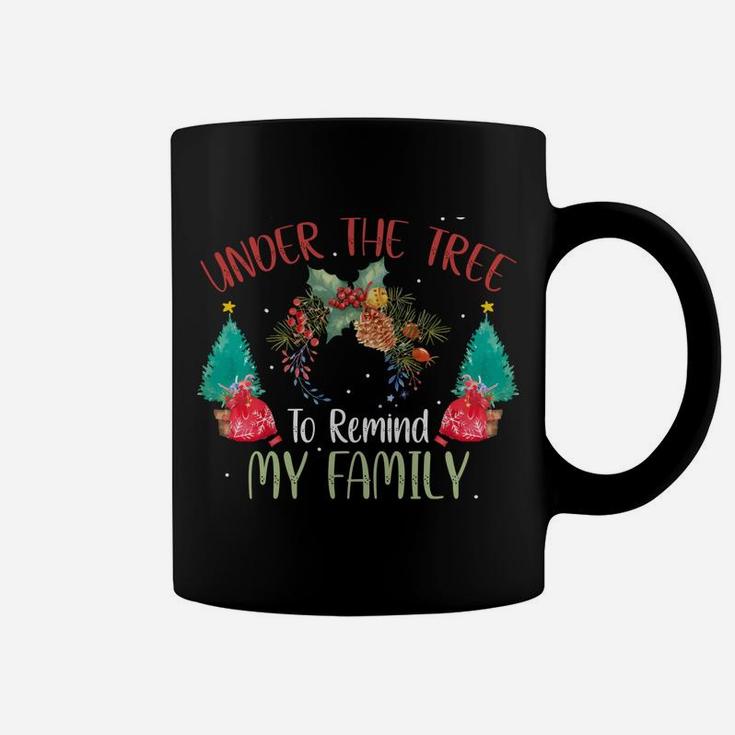 Gonna Go Lay Under The Tree To Remind My Family I'm A Gift Sweatshirt Coffee Mug