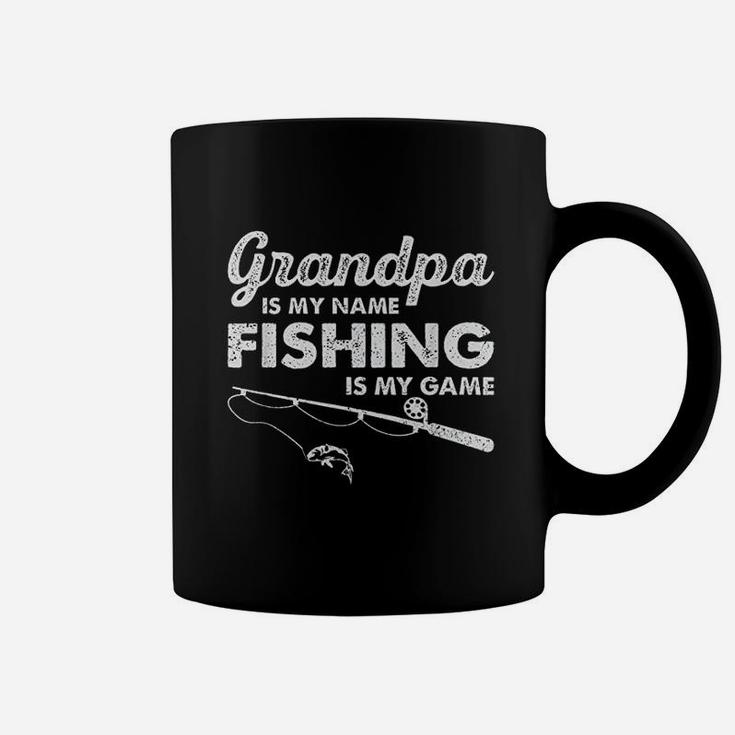 Grandpa Is My Name Fishing Is My Game Funny Coffee Mug