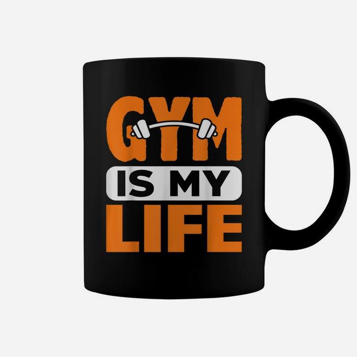 Gym Is My Life Workout Fitness Exercise Personal Trainer Coffee Mug