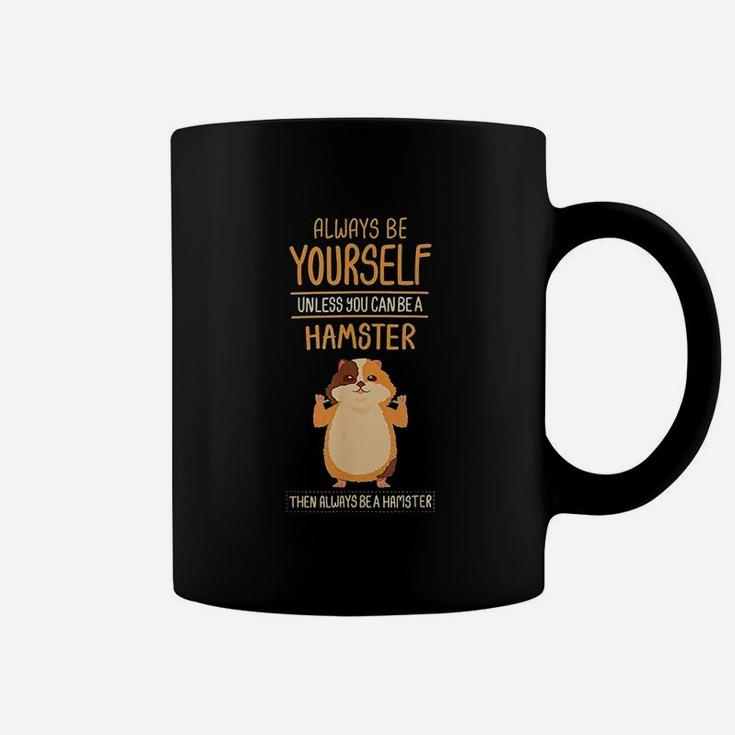 Hamster Be Yourself Coffee Mug