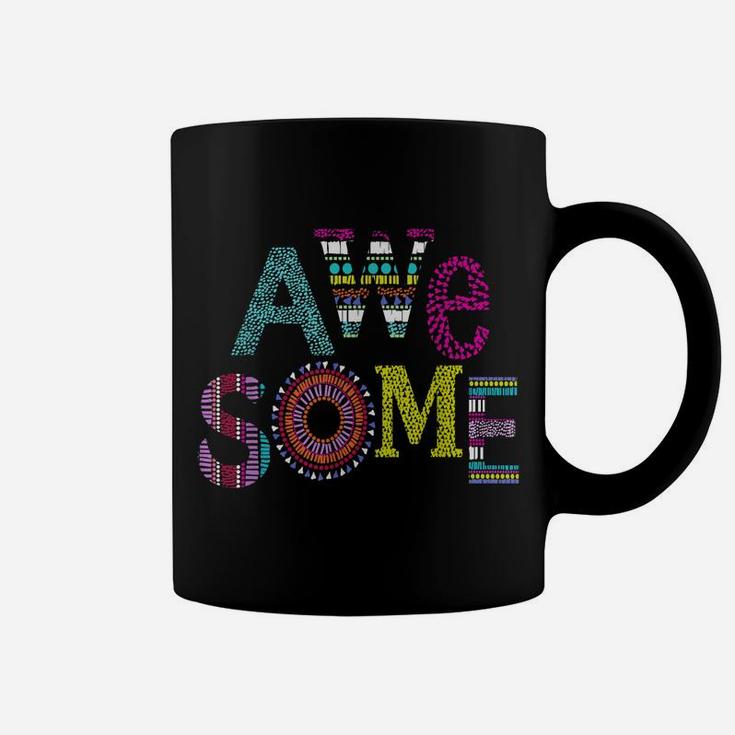 Happy Colorful Awesome Coffee Mug