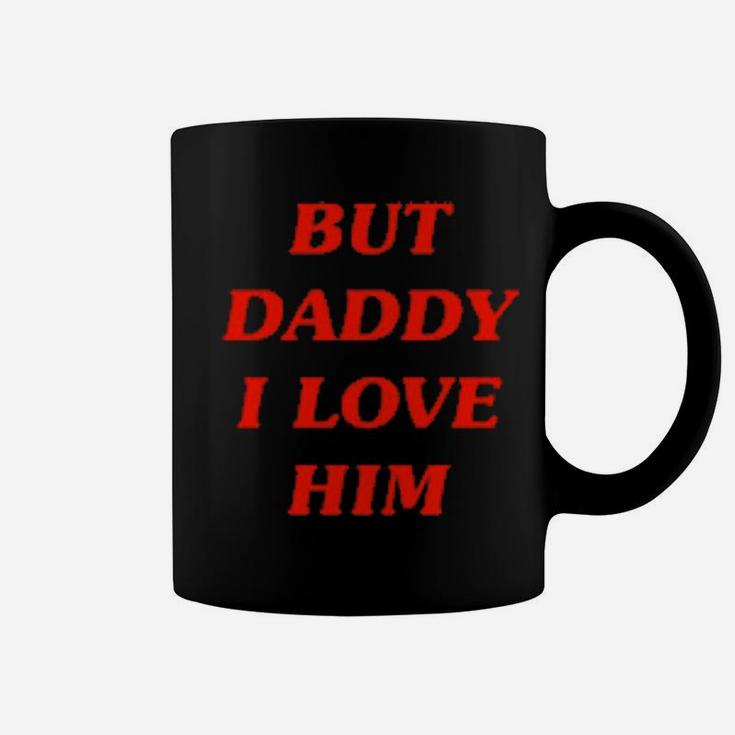 Harry But Daddy I Love Him Coffee Mug