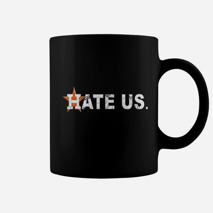 Hate Us Coffee Mug