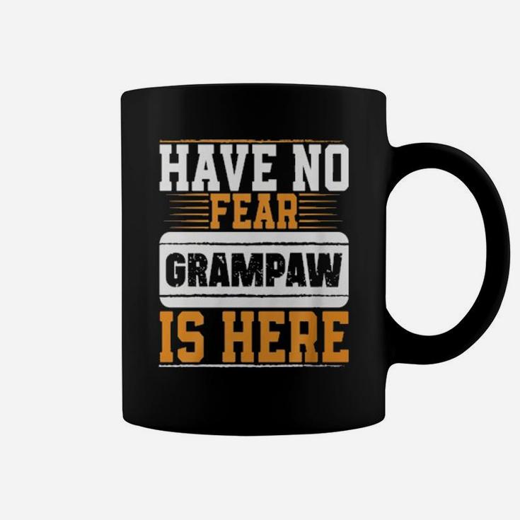 Have No Fear Grampaw Is Here Coffee Mug