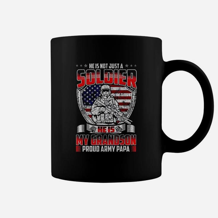 He Is Not Just A Soldier He Is My Grandson Proud Army Papa Coffee Mug