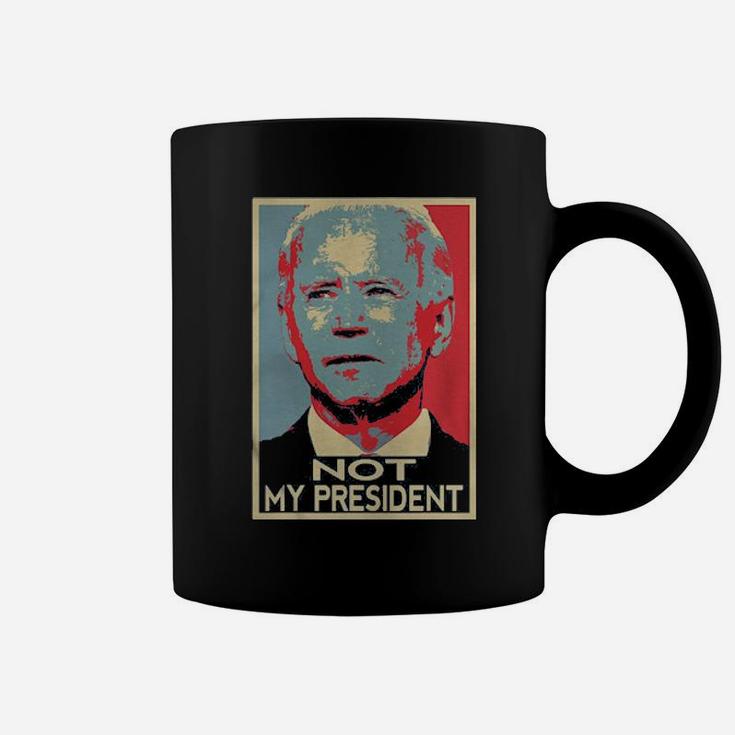 He Is Not My President Coffee Mug