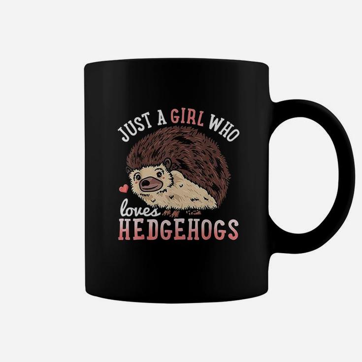 Hedgehog Just A Girl Who Loves Hedgehogs Coffee Mug