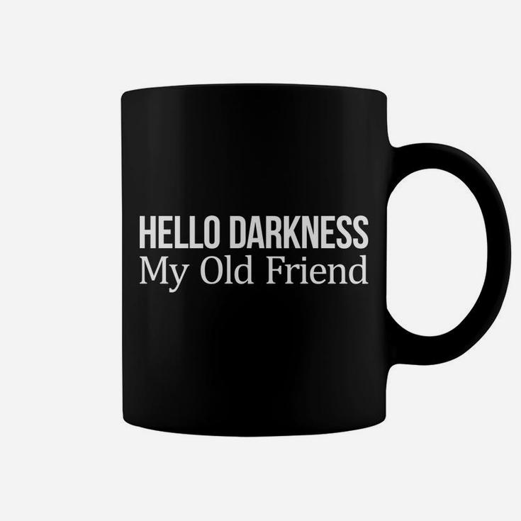 Hello Darkness - My Old Friend - Coffee Mug