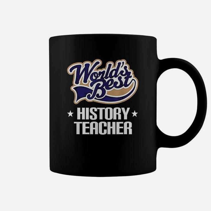 History Teacher Worlds Best Historian Professor Coffee Mug