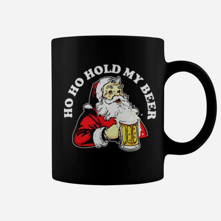 Ho Ho Hold My Beer Santa Coffee Mug