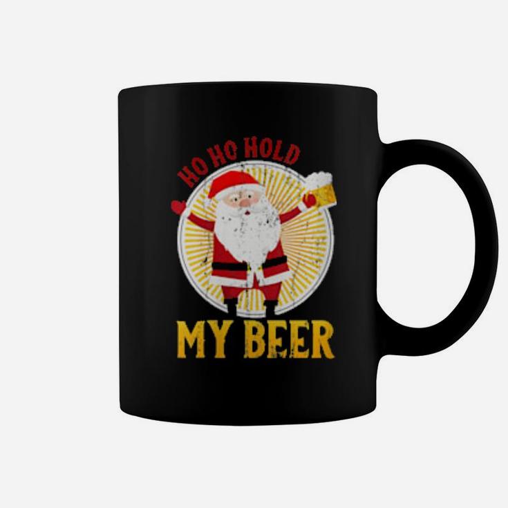 Ho Ho Hold My Beer, Sarcastic Santa Bad Xmas Coffee Mug