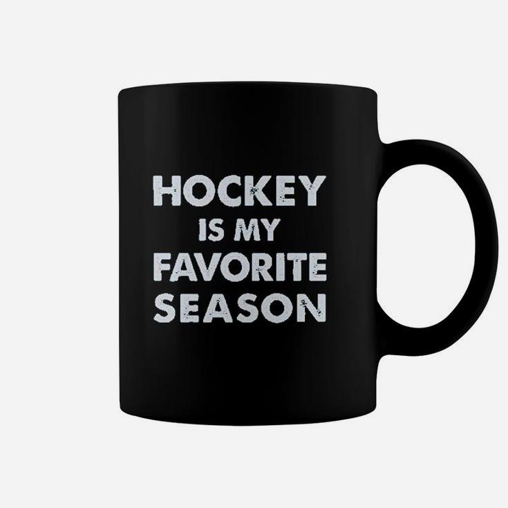 Hockey Is My Favorite Season Coffee Mug