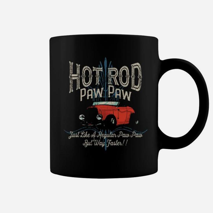 Hot Rod Paw Paw Just Like A Regular Dad But Way Faster Coffee Mug