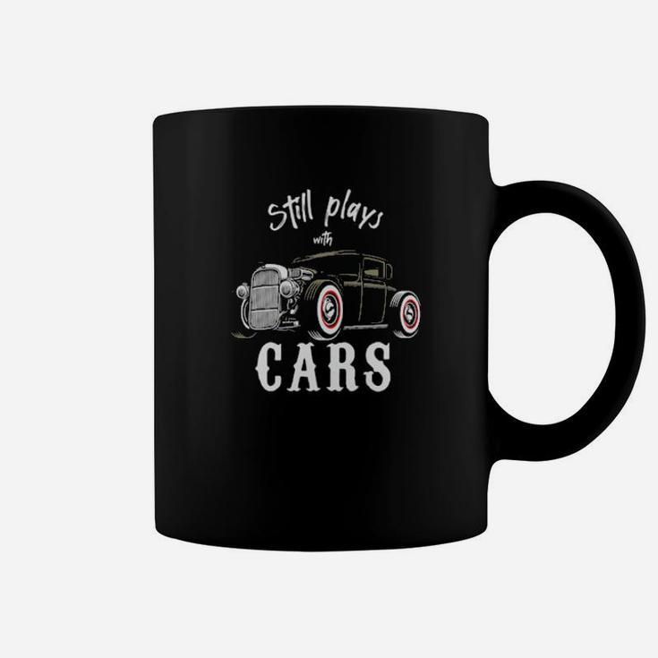 Hot Rod Still Plays With Cars Coffee Mug