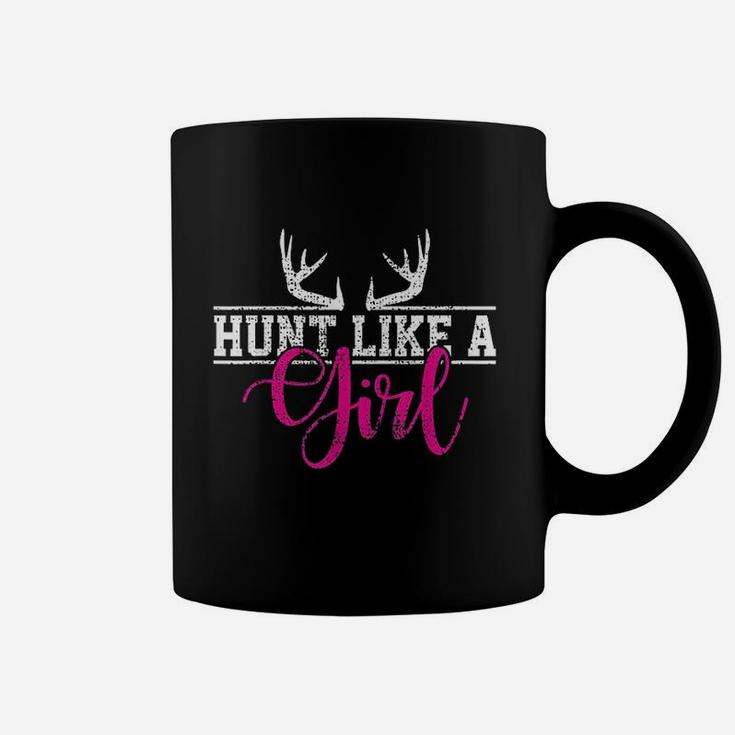 Hunting Girl Hunt Like A Girl Coffee Mug