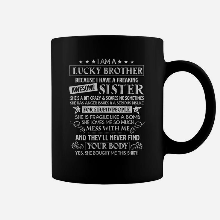 I Am A Lucky Brother Christmas Gifts For Brother From Sister Coffee Mug