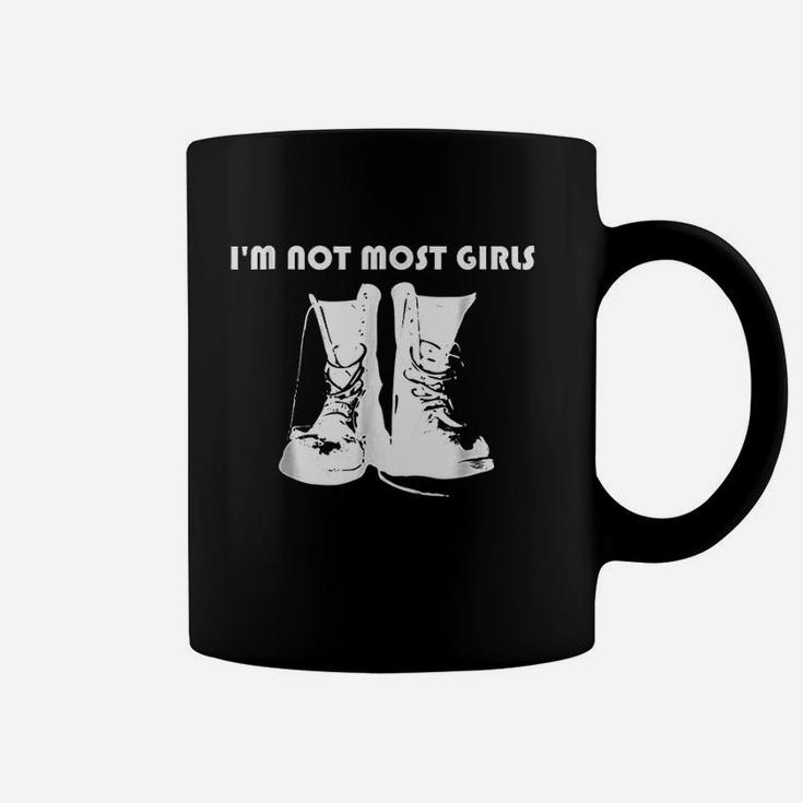 I Am Not Most Girls Coffee Mug