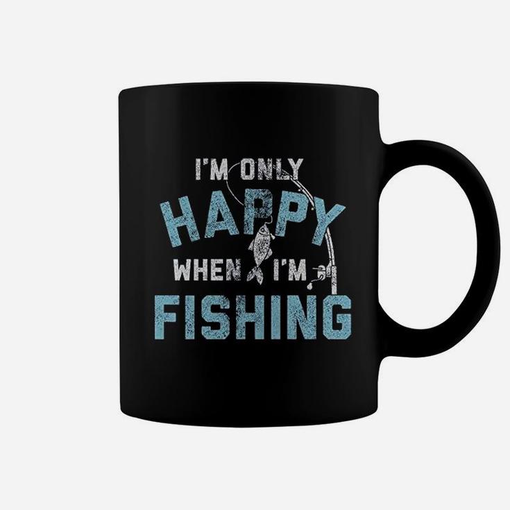 I Am Only Happy When I Am Fishing Coffee Mug