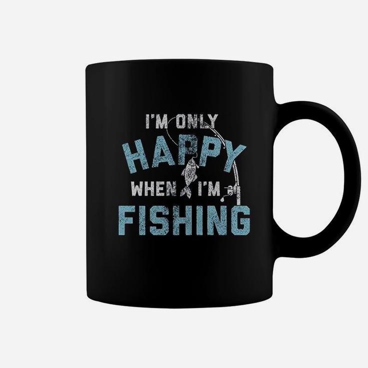 I Am Only Happy When I Am Fishing Coffee Mug