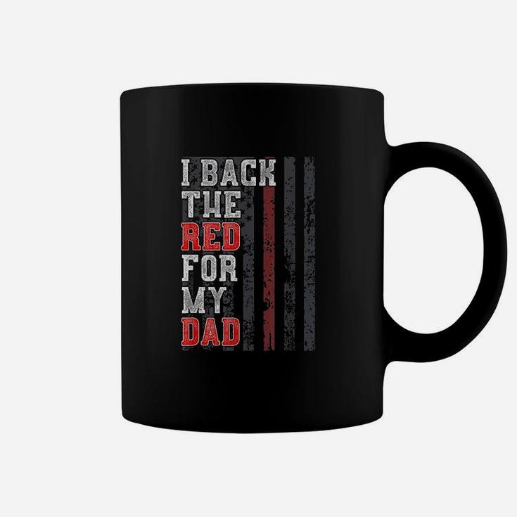 I Back The Red For My Dad Coffee Mug