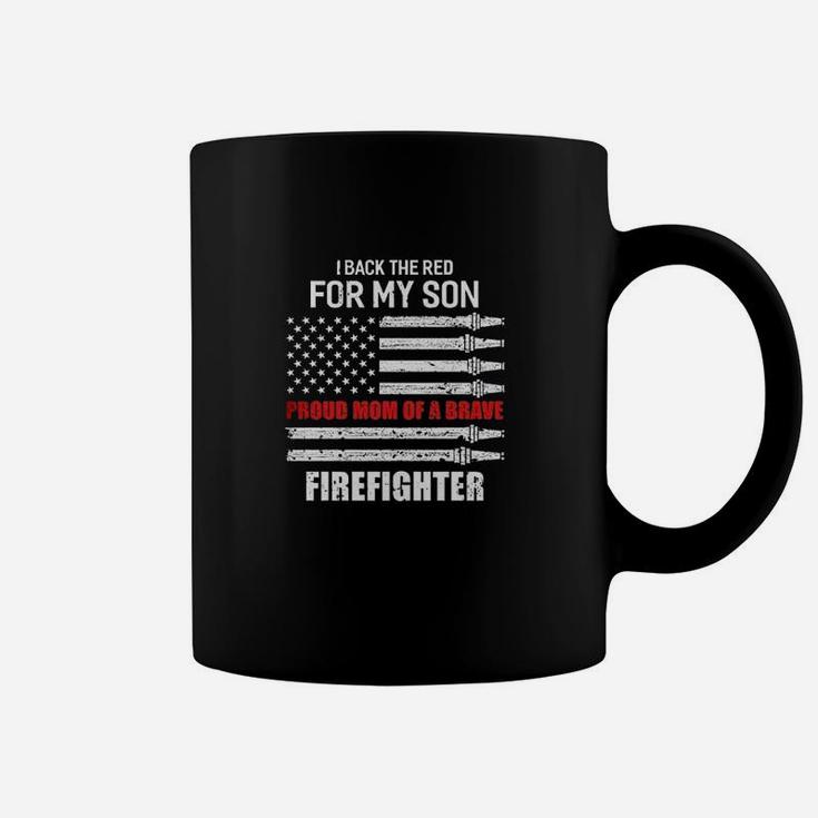 I Back The Red For My Son Proud Mom Firefighter Coffee Mug