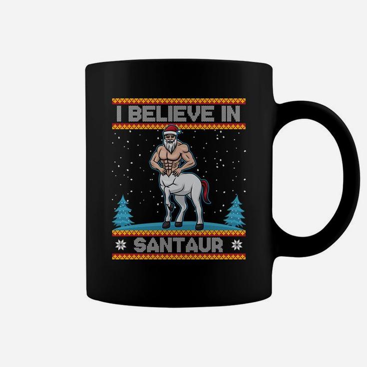 I Believe In Santaur Sweatshirt Santa Centaur Christmas Gift Coffee Mug