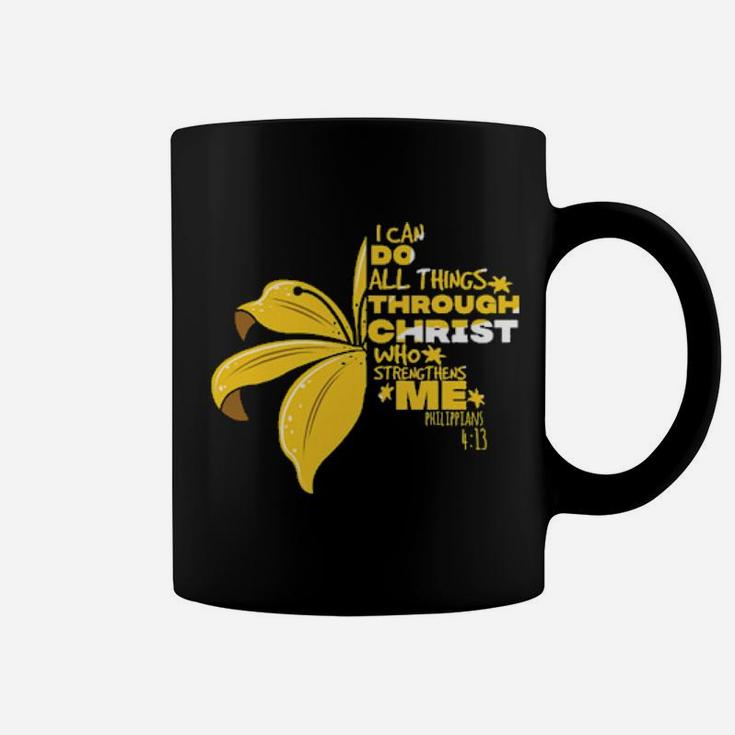 I Can Do Anything Through Christ Coffee Mug