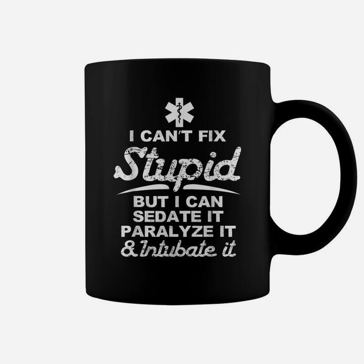 I Can Sedate And Paralyze Stupid Funny Ems  Gift Coffee Mug